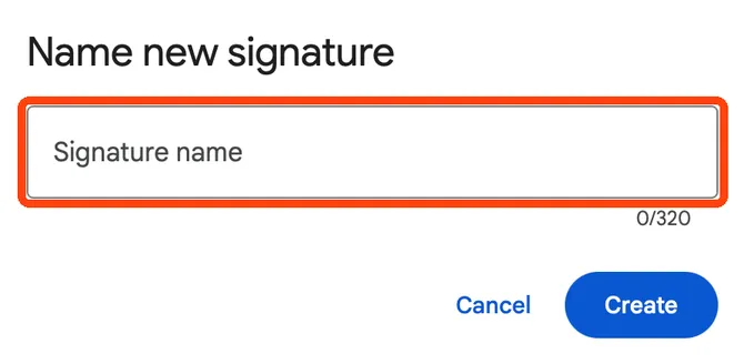 The Name new signature box in Gmail settings, with the Signature name field highlighted above the Cancel and Create buttons.